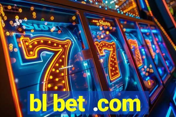 bl bet .com